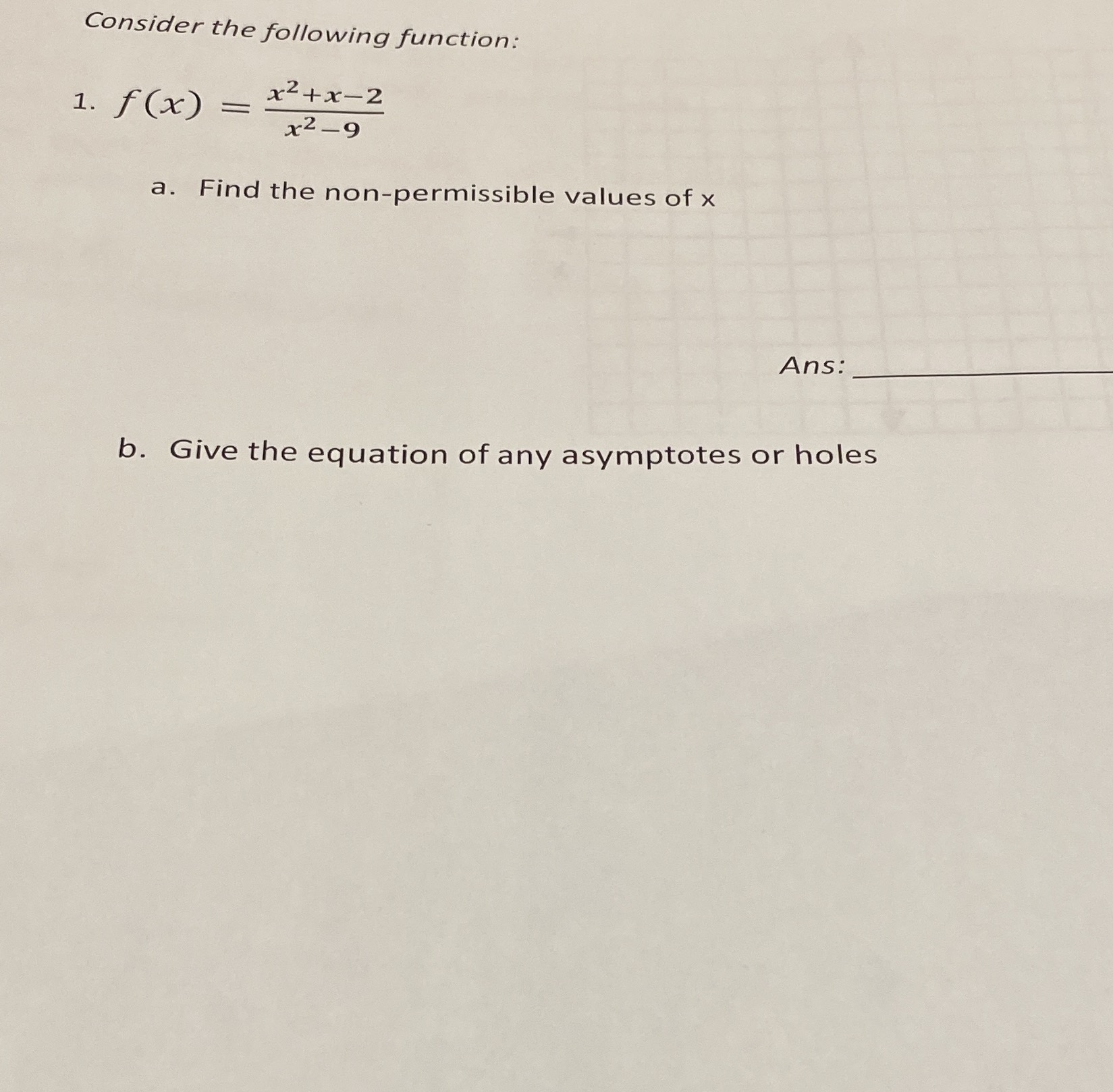 Consider the following function: 1. f(x) = *+x-2