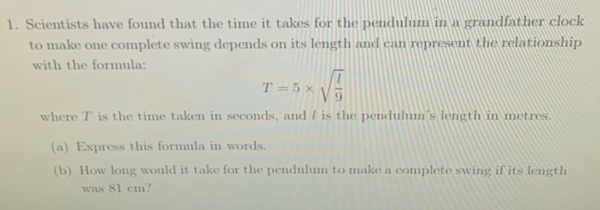 Answers 1. Scientists have found that the time it