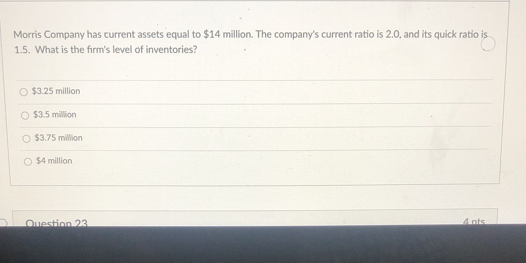 Morris Company has current assets equal to $14