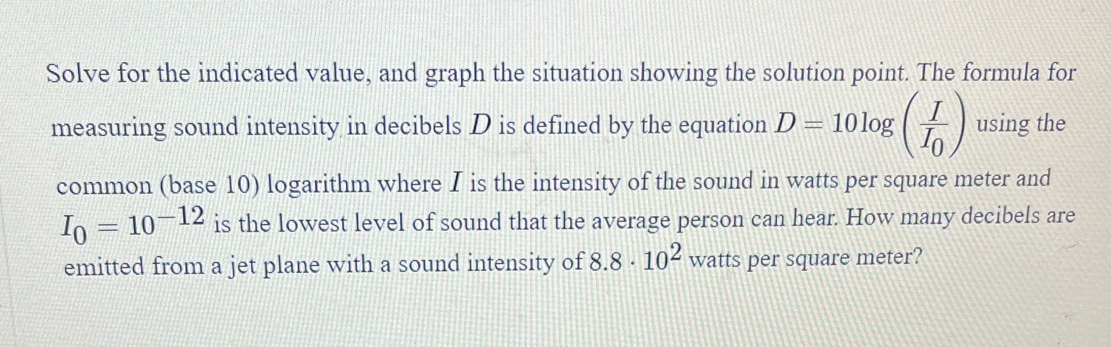 Solve for the indicated value, and graph the