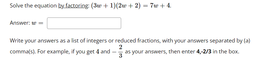1) Solve the equation 8w + 6w - 9 = 0. Answer: W