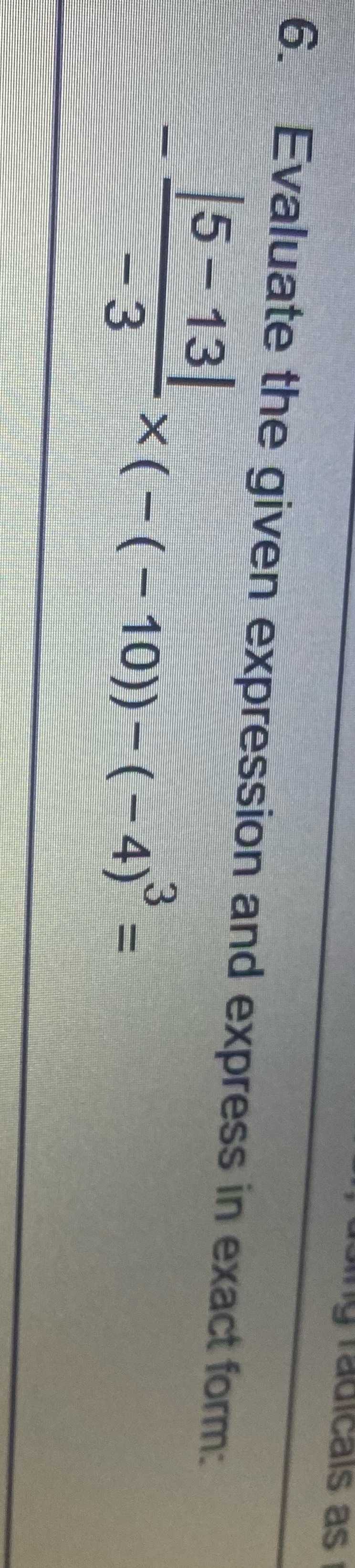 adicals as S. Evaluate the given expression and