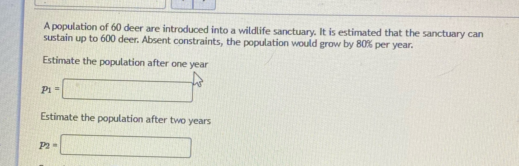 A population of 60 deer are introduced into a