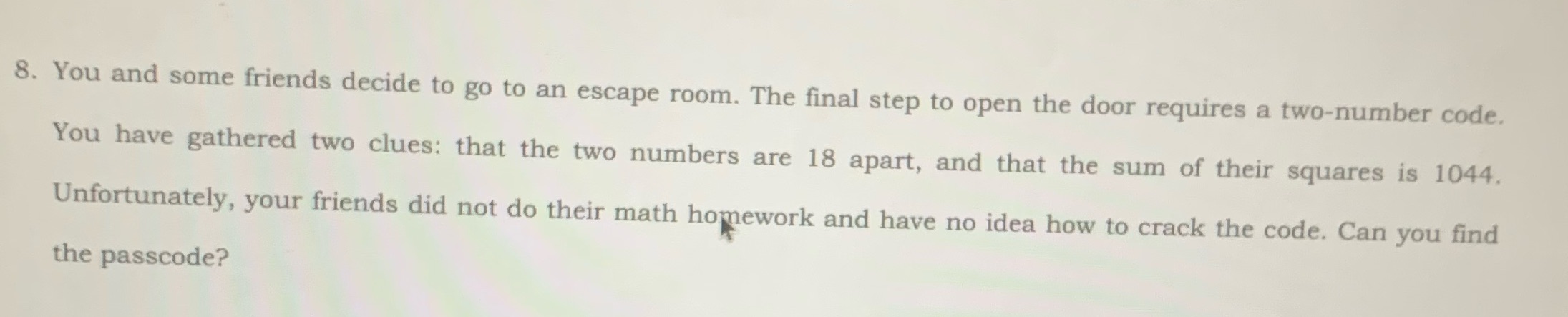 Explain In steps, how you got ur answer 8. You