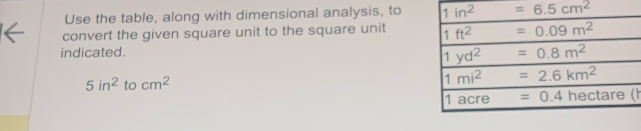 Use the table, along with dimensional analysis,