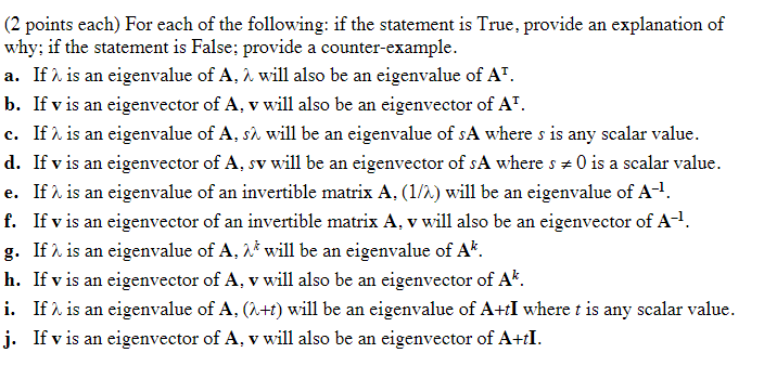 {2 points each) For each of the following: if the