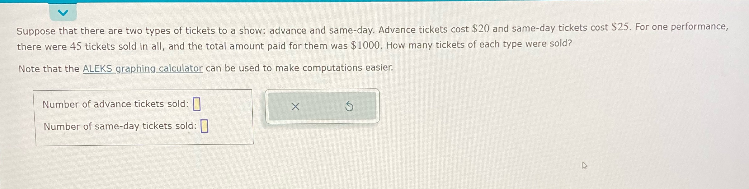 Suppose that there are two types of tickets to a