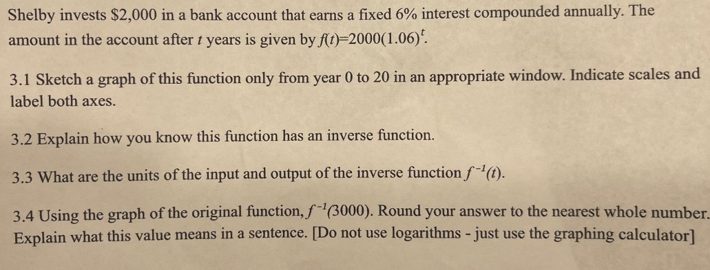 Shelby invests $2,000 in a bank account that