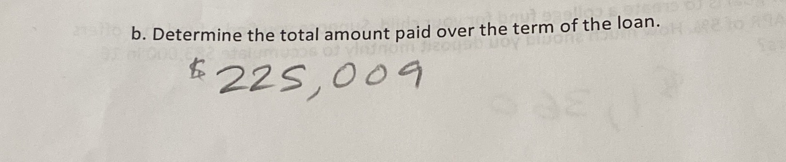 b. Determine the total amount paid over the term