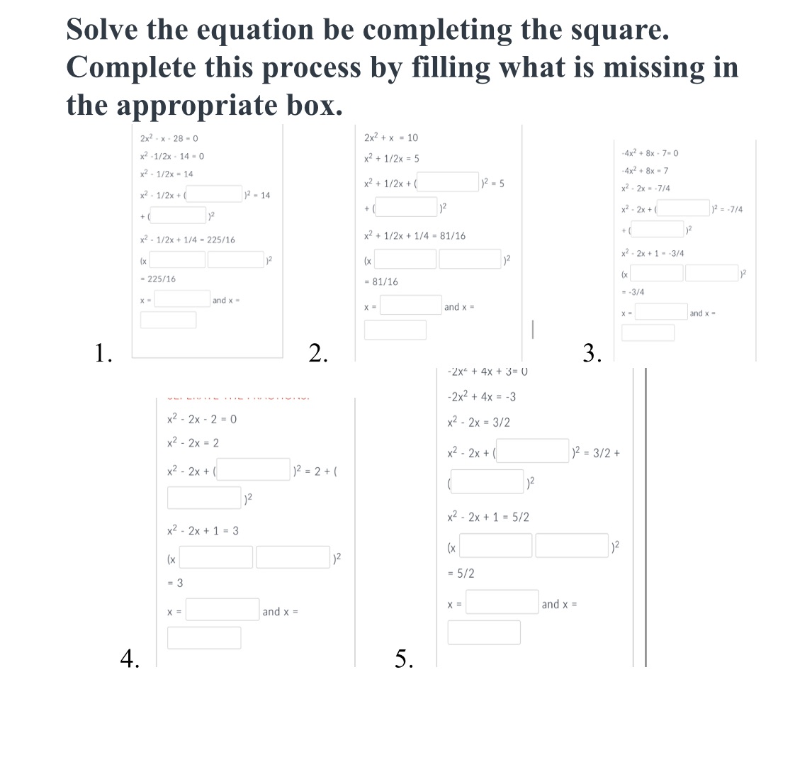Solve the equation be completing the square.