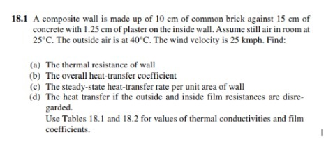 18.1 A composite wall is made up of 10 em of