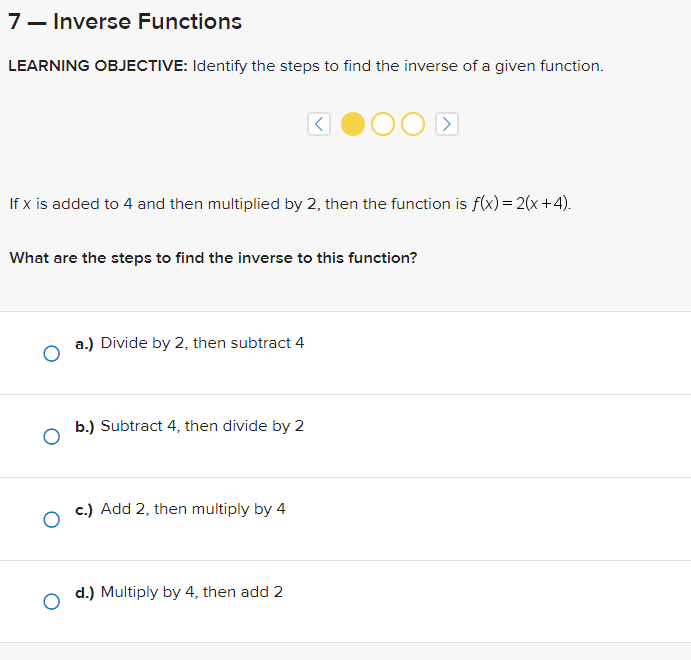7 - Inverse Functions LEARNING OBJECTIVE: