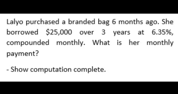 Lalyo purchased a branded bag 6 months ago. She