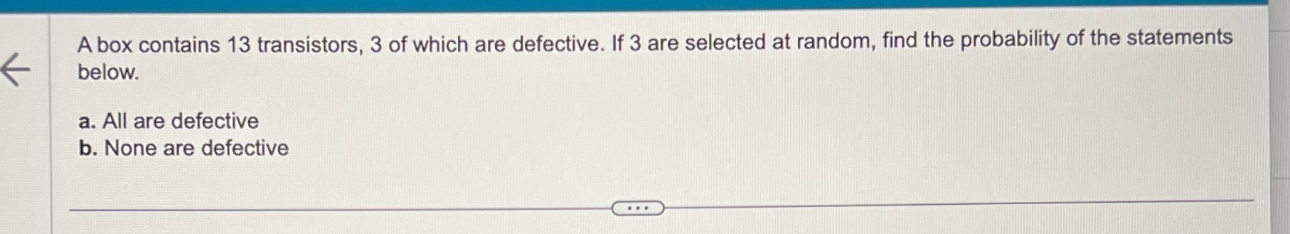 A box contains 13 transistors, 3 of which are