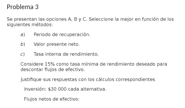 Problema 3 Se presentan las opciones A, By C.