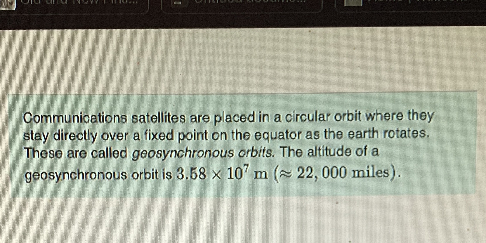 The satellite's period is 24hrs. The value of g