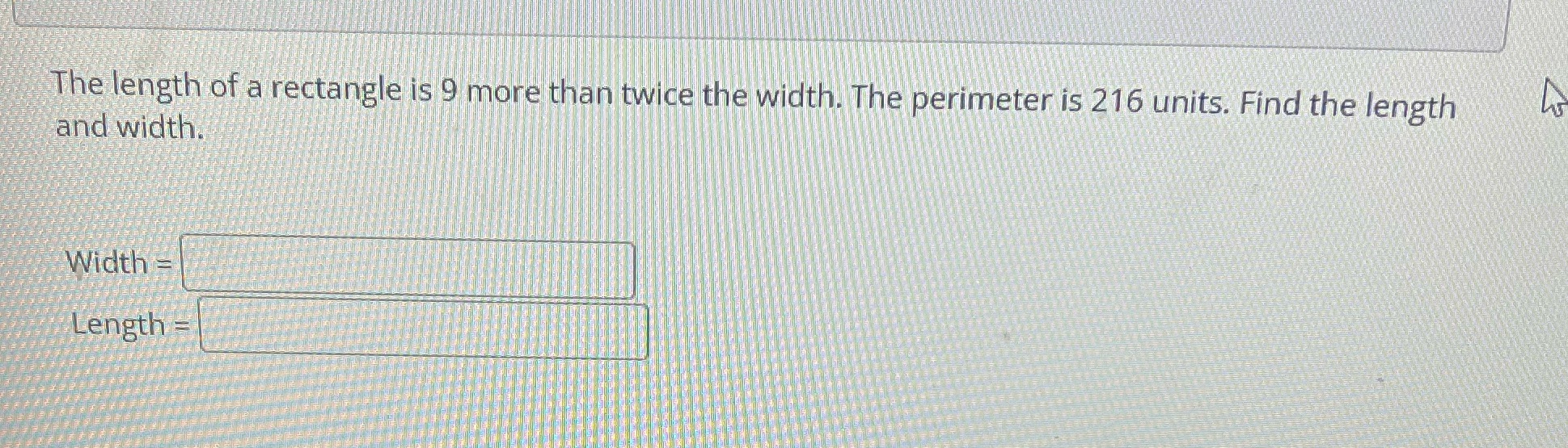 The length of a rectangle is 9 more than twice