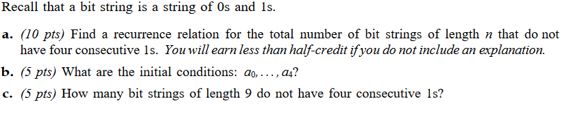 Recall that a bit string is a string of Us and