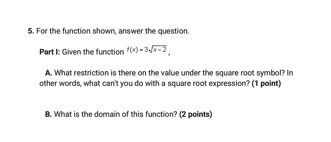 5. For the function shown, answer the question.