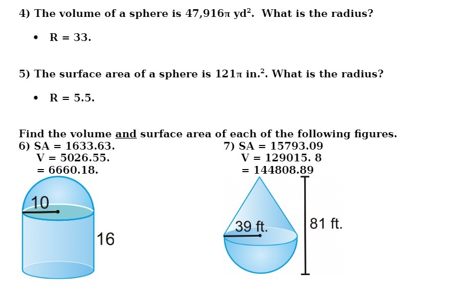 4) The volume of a sphere is 47,916n yd2. What is