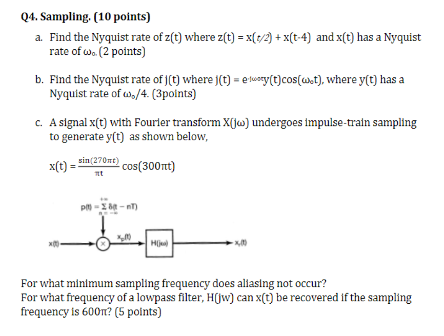 Q4. Sampling. (10 points) a. Find the Nyquist