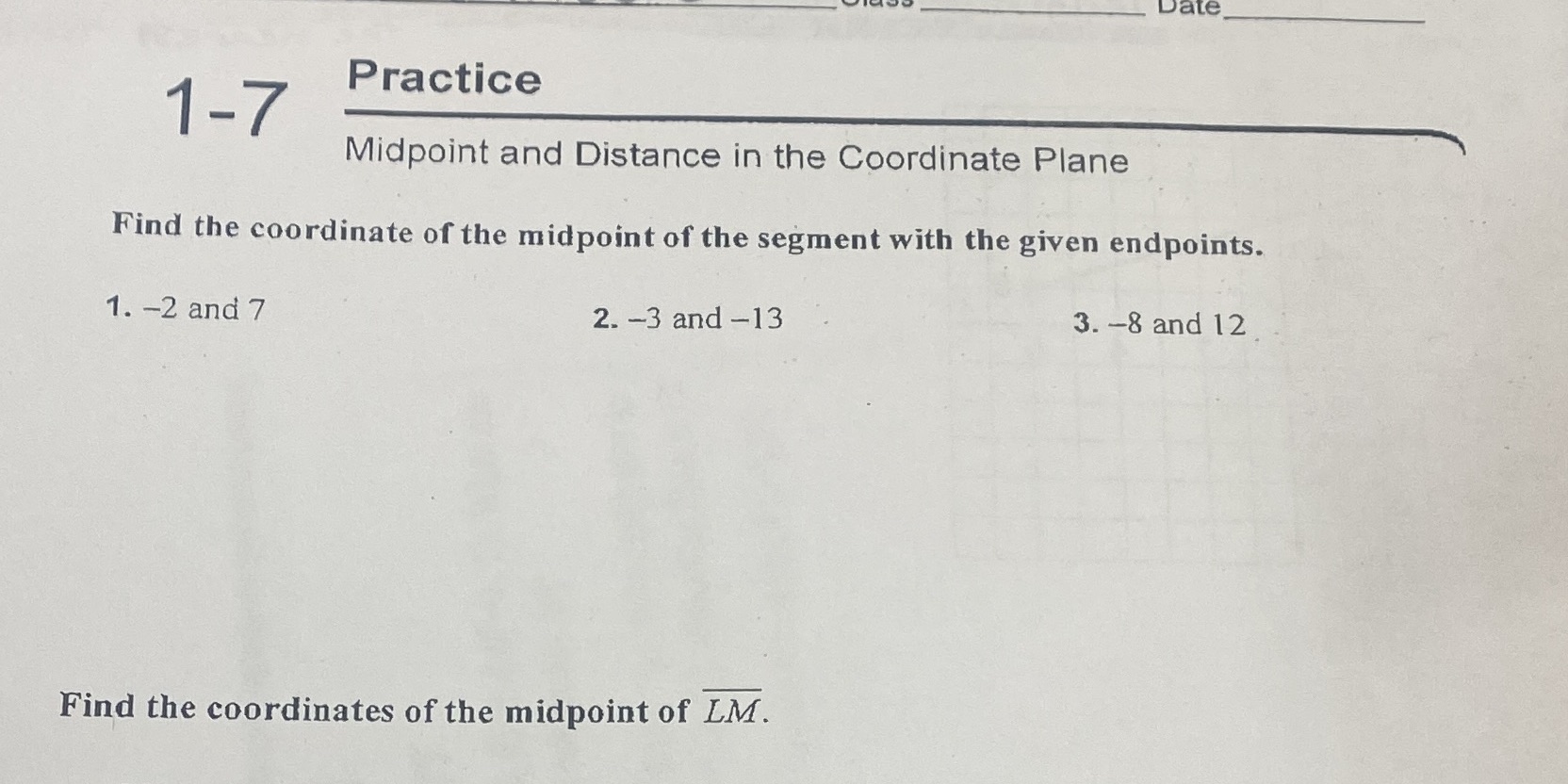 Date 1-7 Practice Midpoint and Distance in the