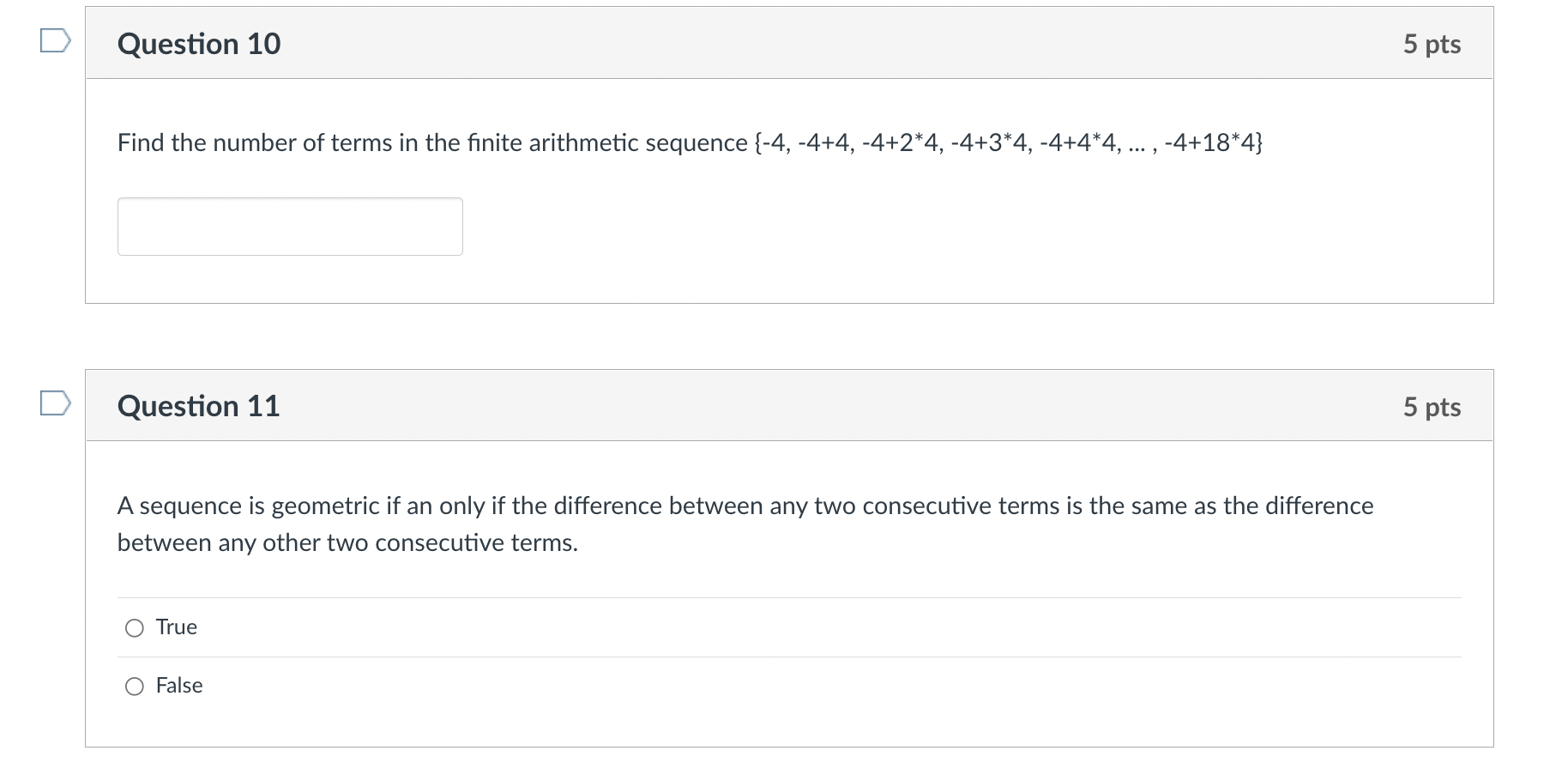 Question 10 5 pts Find the number of terms in the