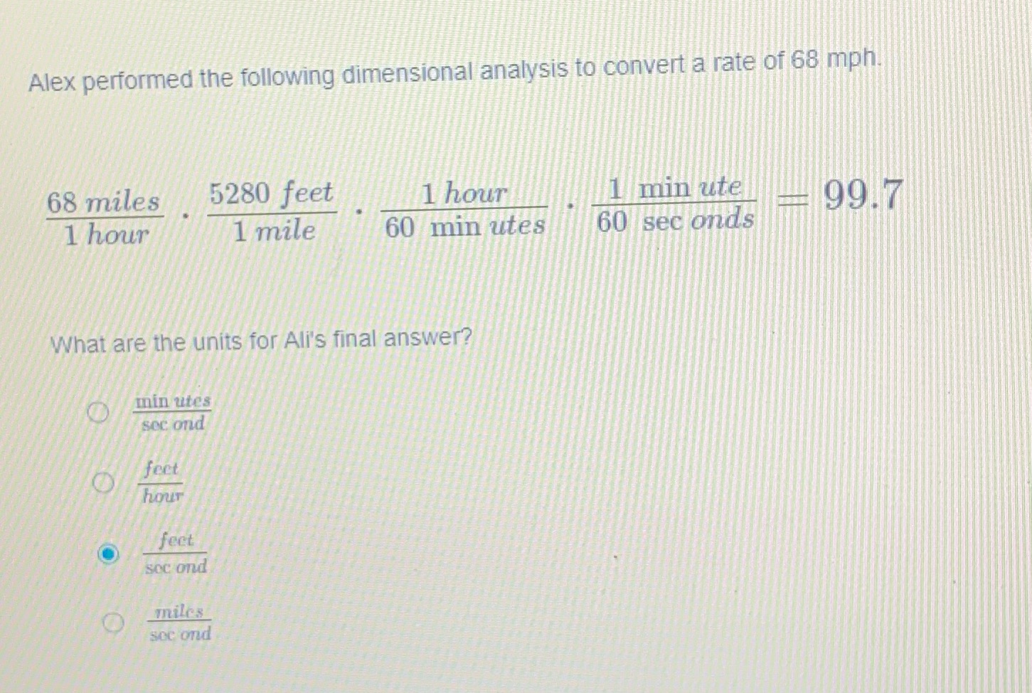 Alex performed the following dimensional analysis