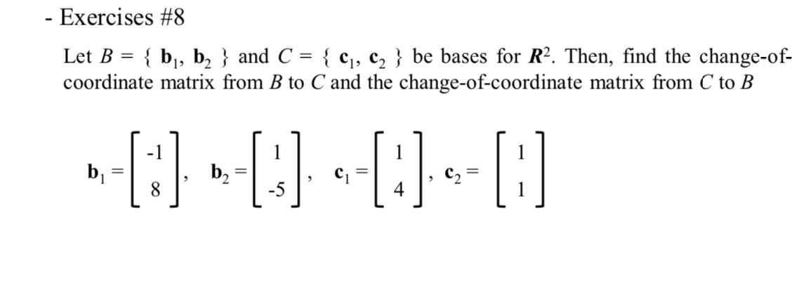 10. Find the change - Exercises #8 Let B = { b,