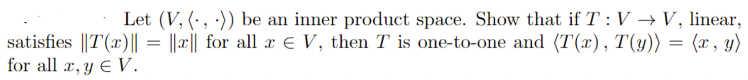 Let (V, (-, -)) be an inner product space. Show