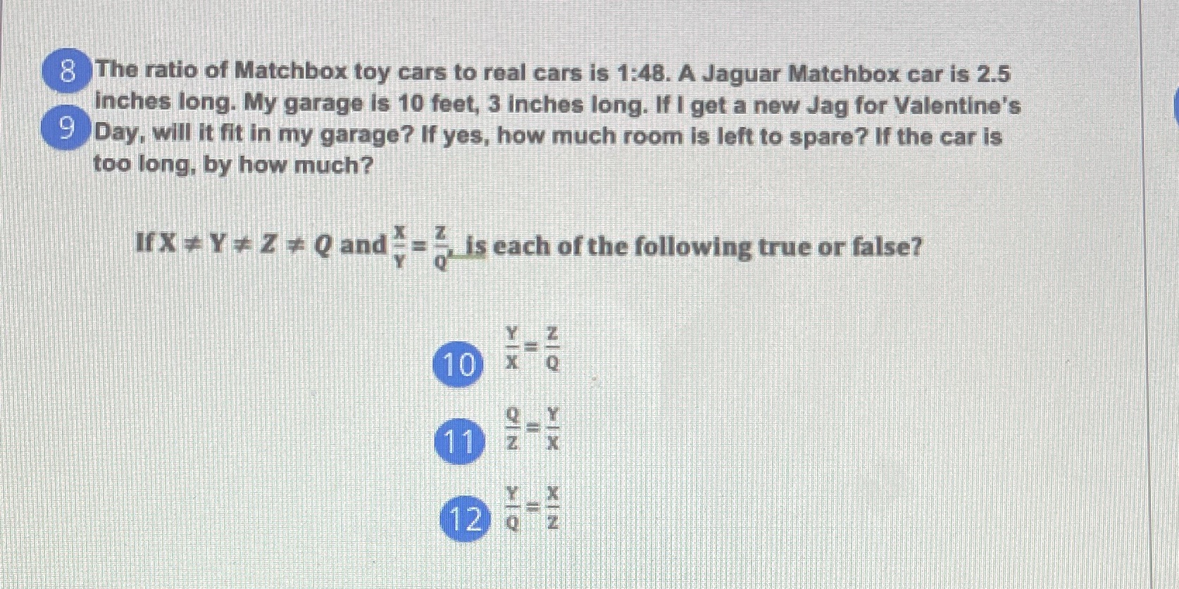 Are 10,11 and 12 true or false? 8 The ratio of