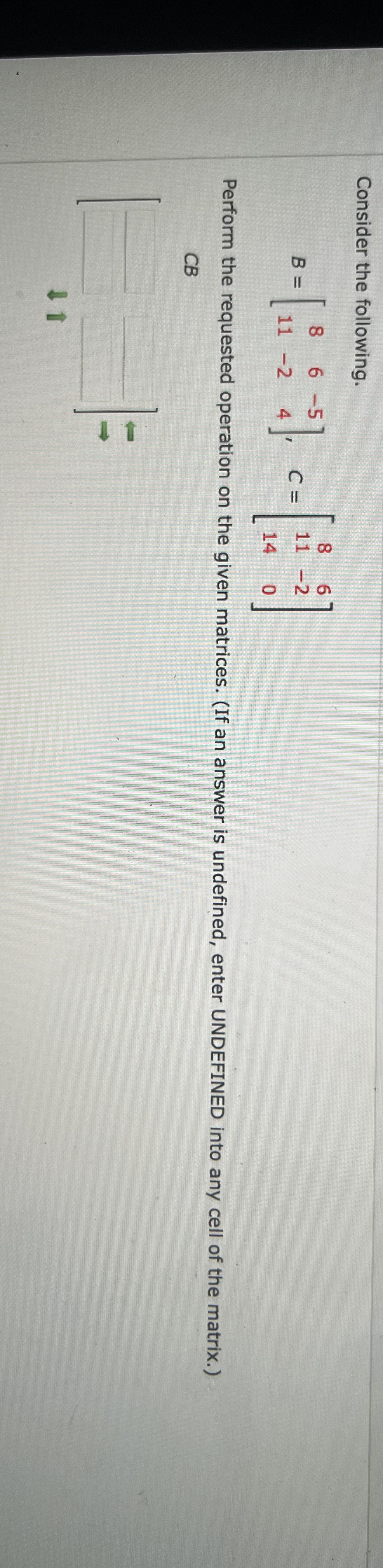 Consider the following. Perform the requested