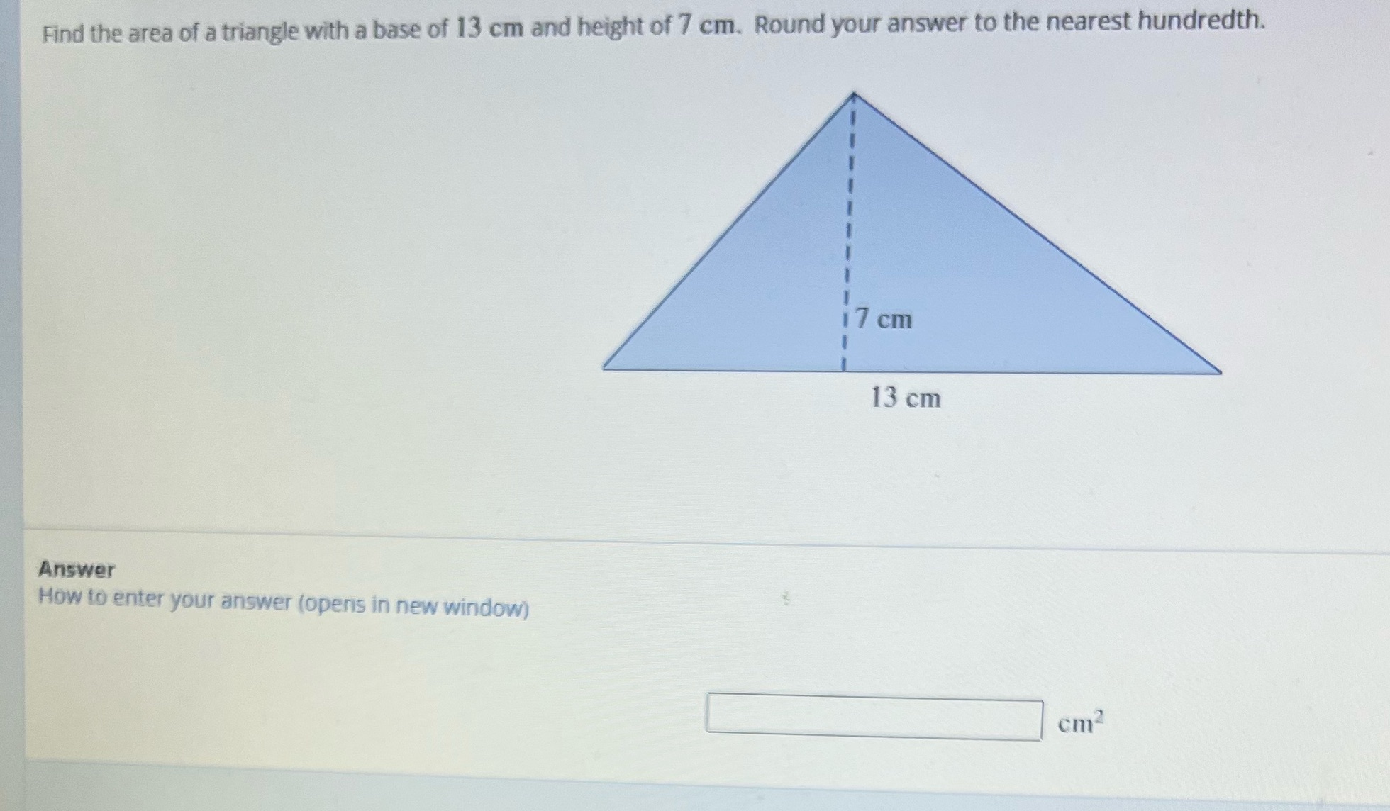 Find the area of a triangle with a base of 13 cm