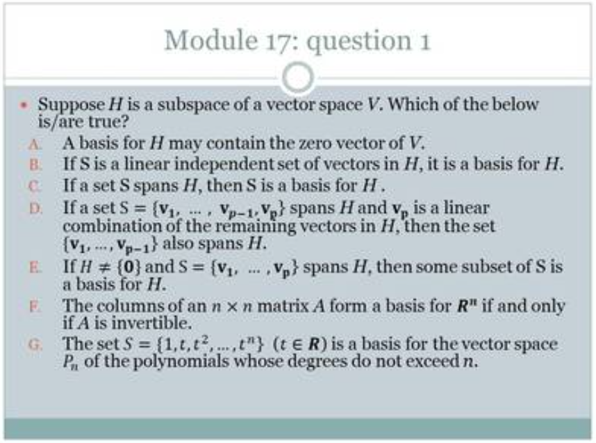 Suppose H is a subspace of a vector space V.