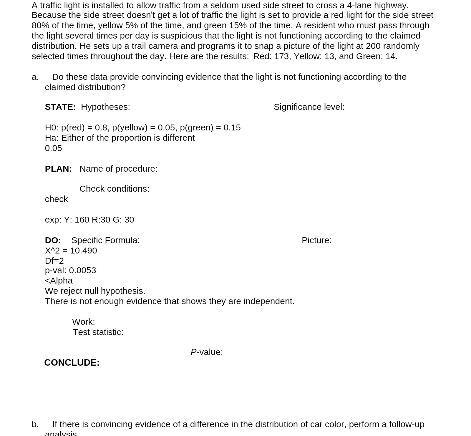 A traffic light is installed to allow traffic