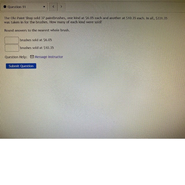 Question 11 The Ole Paint Shop sold 37