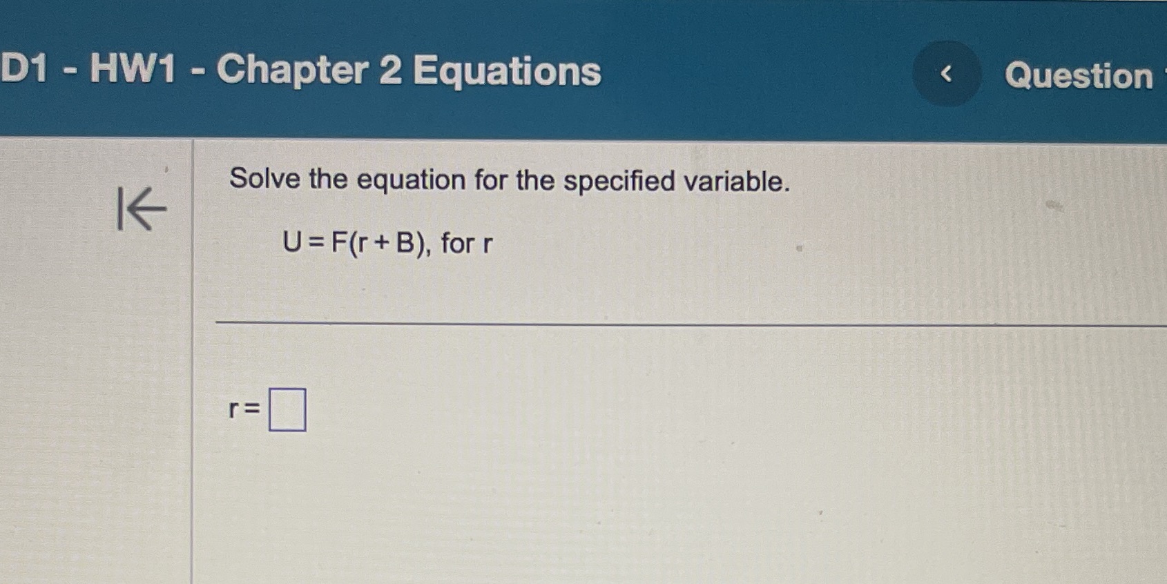 D1 - HW1 - Chapter 2 Equations Question Solve the
