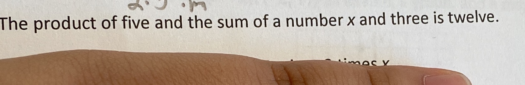The product of five and the sum of a number x and