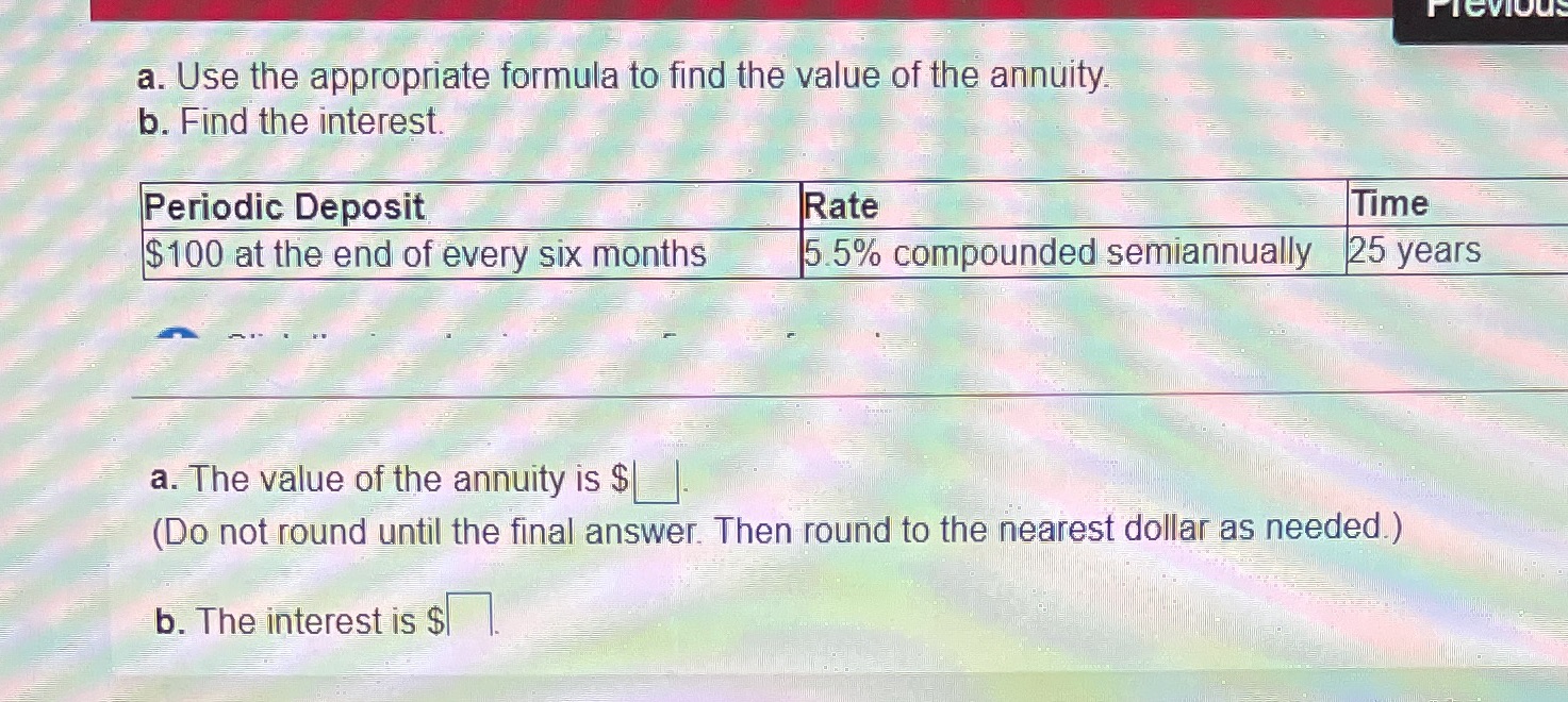 FICVIOUS a. Use the appropriate formula to find