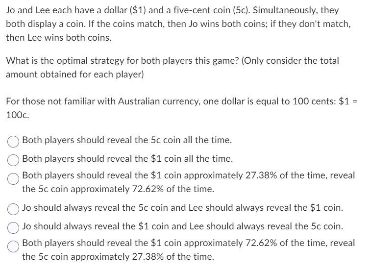 Jo and Lee each have a dollar ($1) and a fivecent