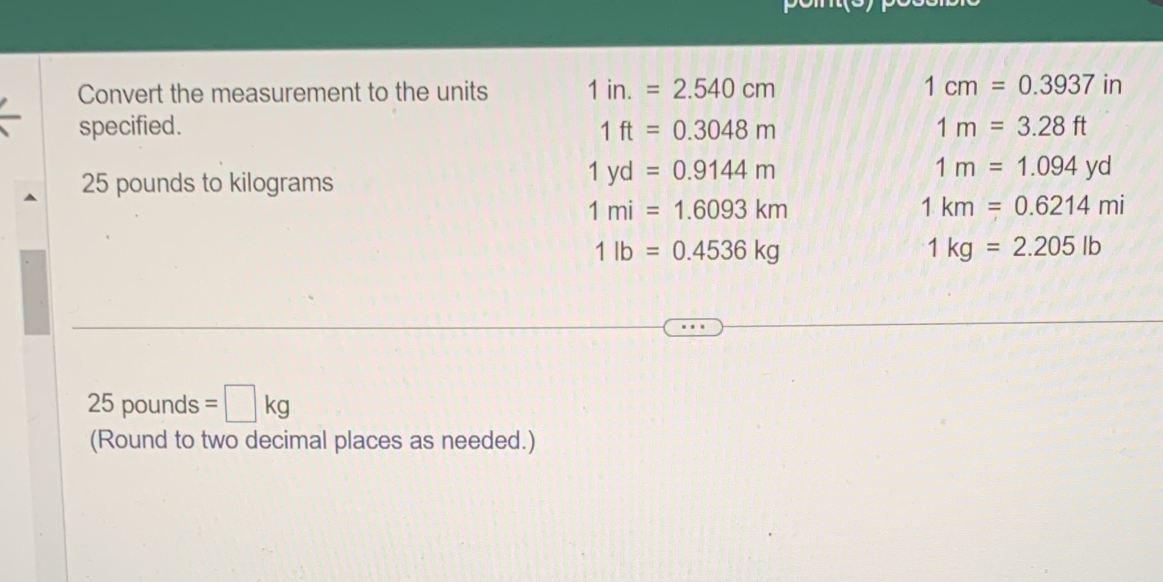 Convert the measurement to the units 1 in. =