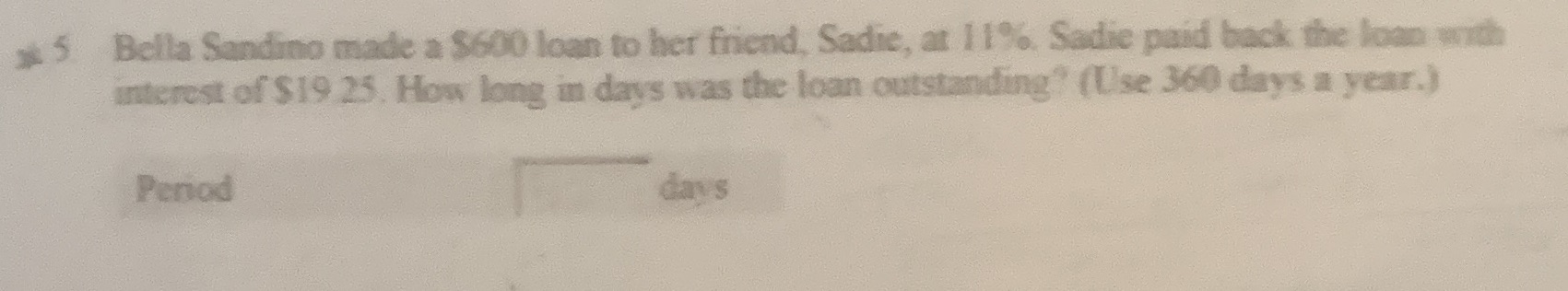 4 5 Bella Sandino made a $600 loan to her friend,