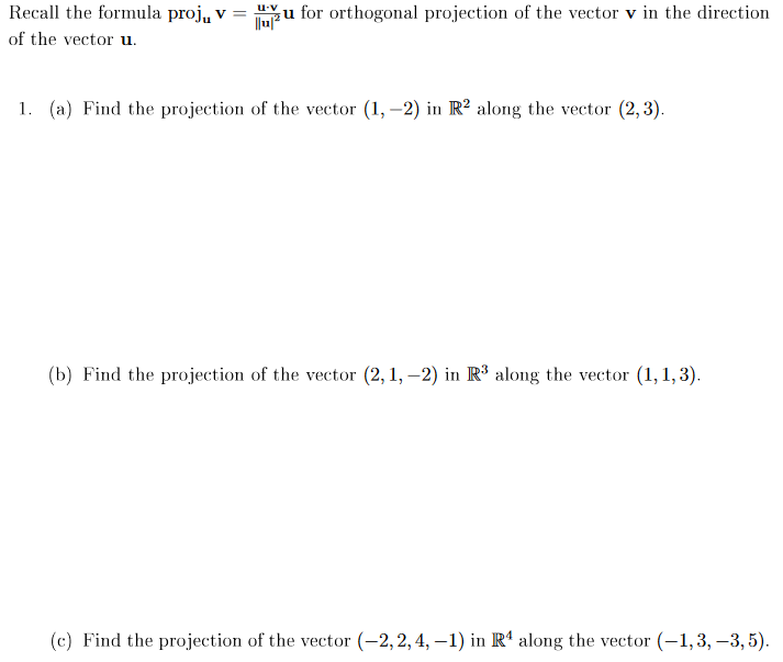 Please Explain Recall the formula. proju v =