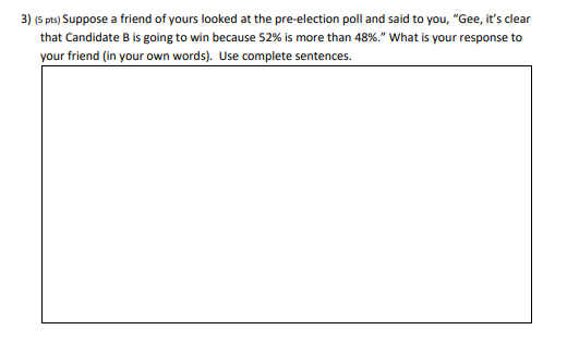 The uncertainty we have is due to the fact that