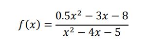 0.5x2 - 3x - 8 f (x) x2 - 4x - 5