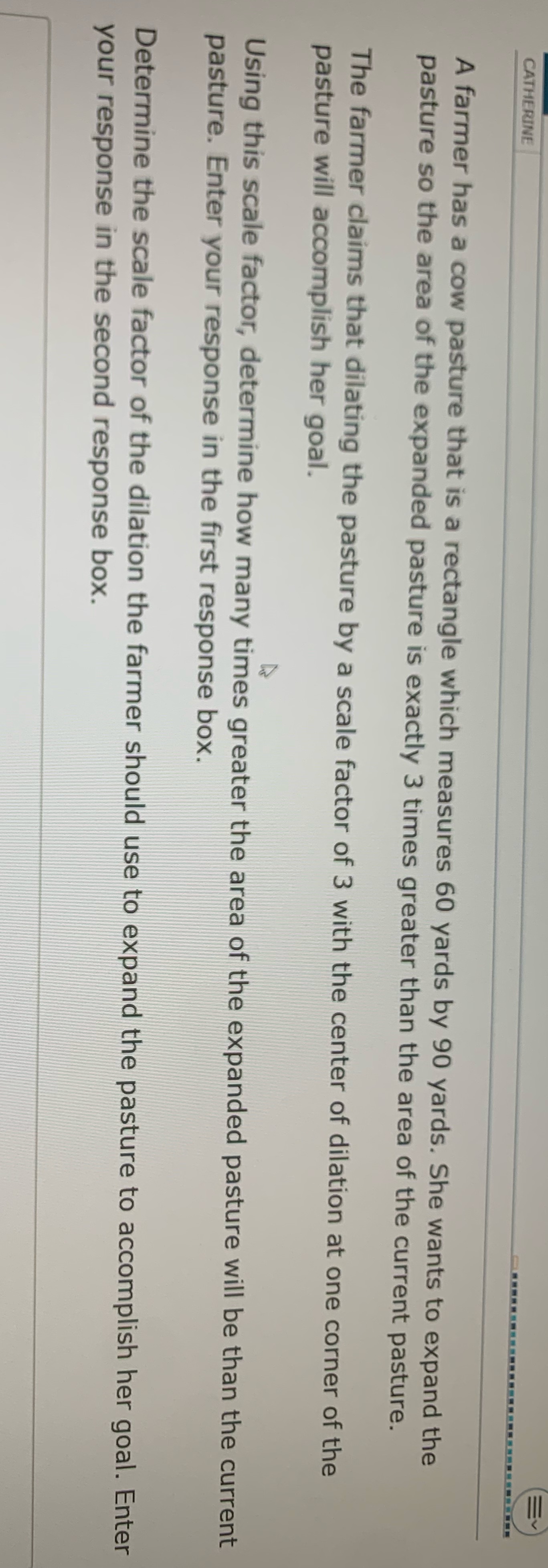 CATHERINE A farmer has a cow pasture that is a