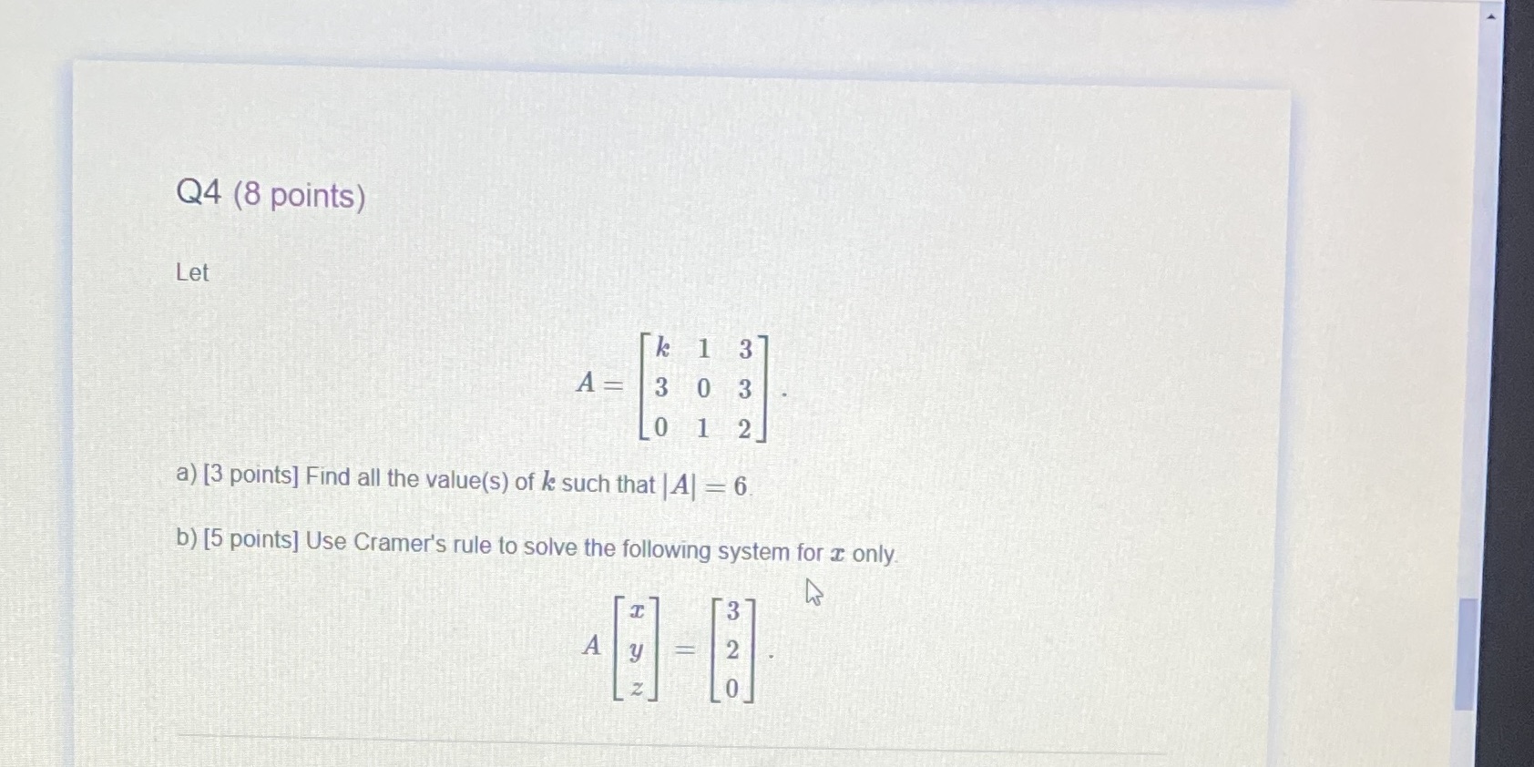Q4 (8 points) Let 1 3 A = 3 0 3 01 2 a) [3