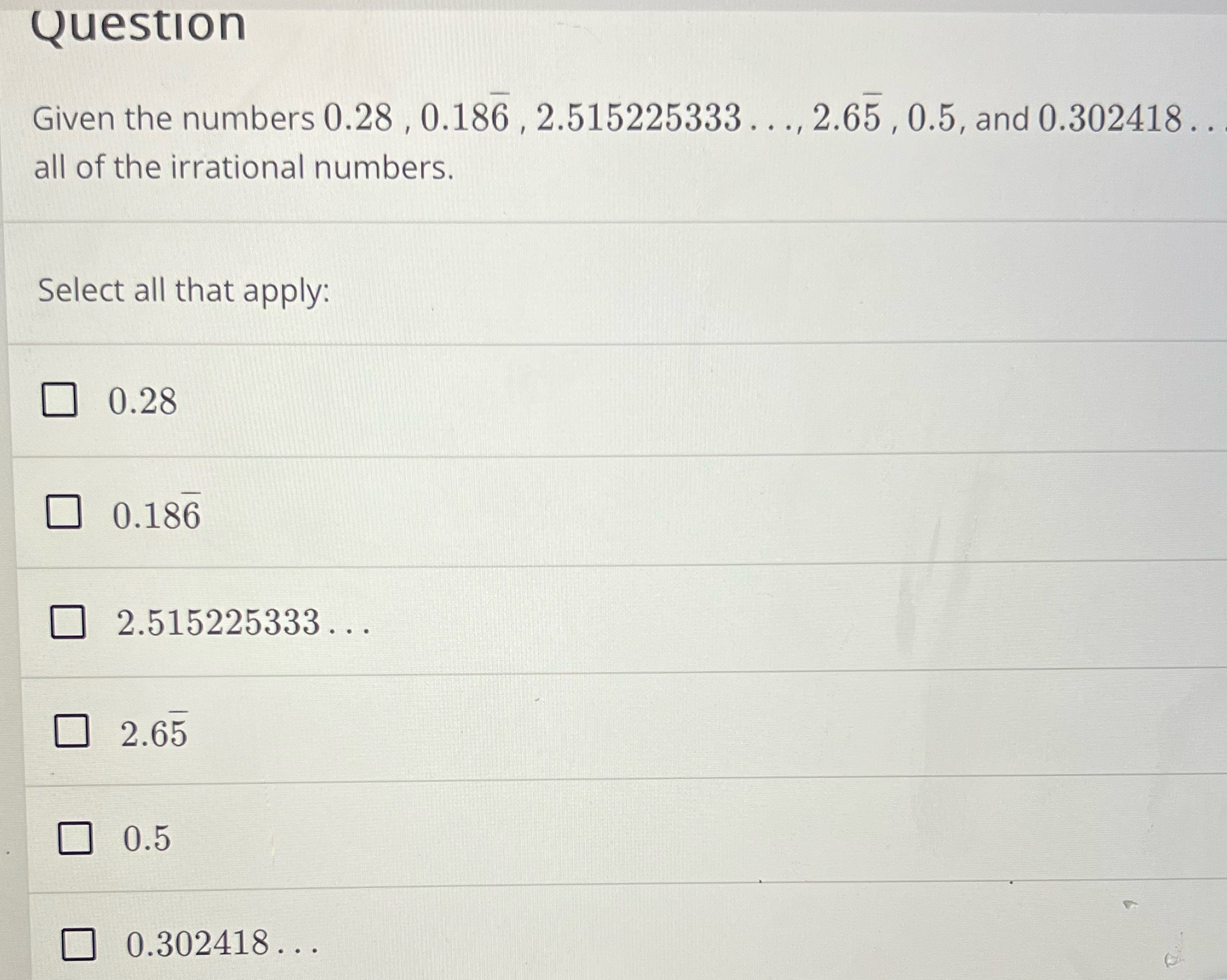 Question Given the numbers 0.28 , 0.186 ,