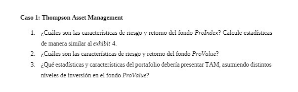 Caso 1: Thompson Asset Management 1. Cuales son