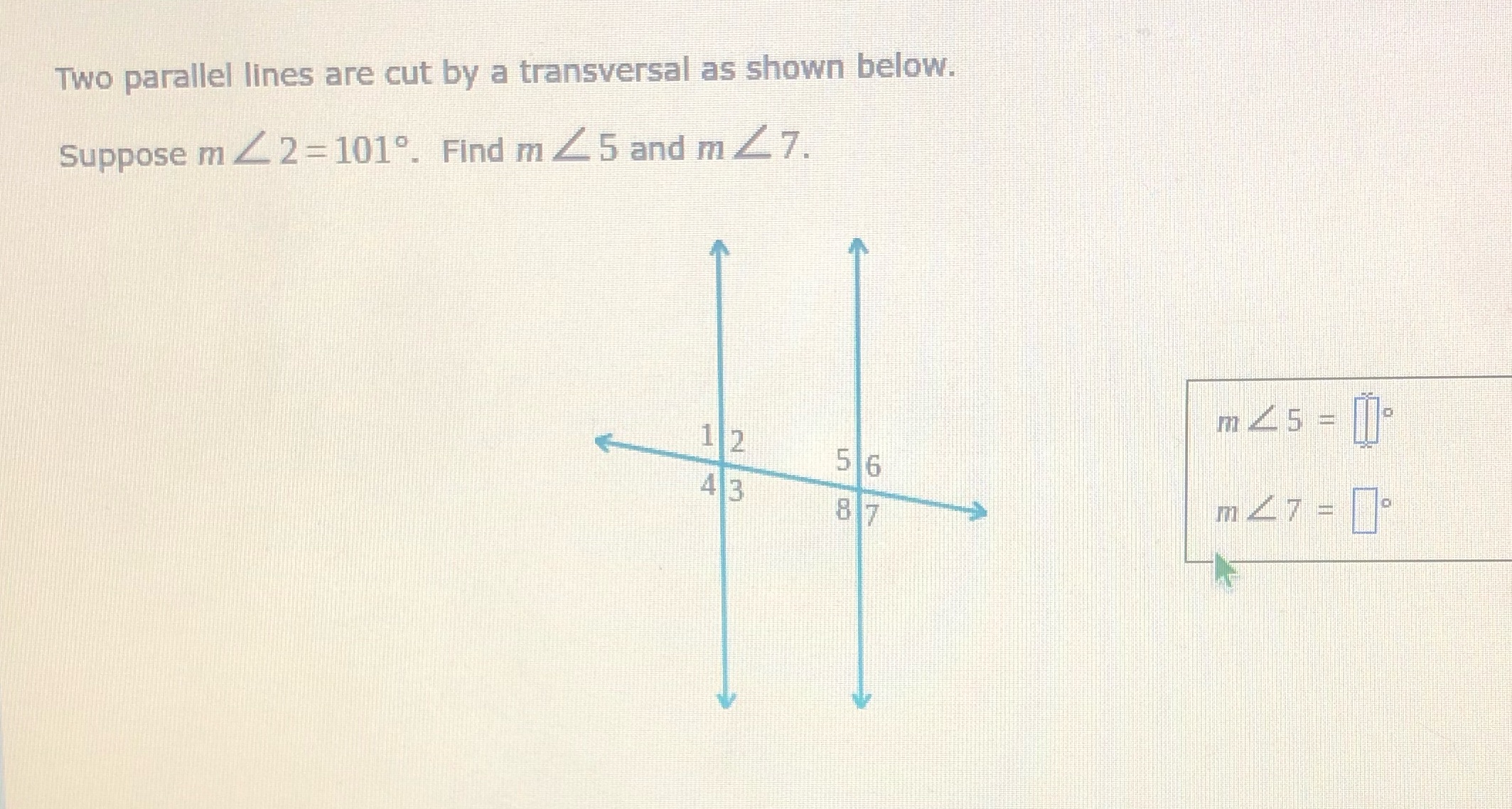 two parallel lines Two parallel lines are cut by